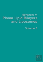 Advances In Planar Lipid Bilayers And Liposomes