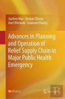 Advances In Planning And Operation Of Relief Supply Chain In Major Public Health Emergency