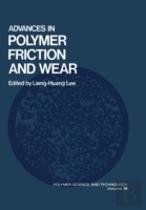 Advances In Polymer Friction And Wear