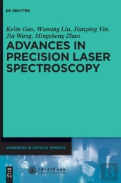 Advances In Precision Laser Spectroscopy