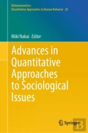Advances In Quantitative Approaches To Sociological Issues