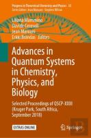 Advances In Quantum Systems In Chemistry, Physics, And Biology