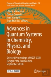 Advances In Quantum Systems In Chemistry, Physics, And Biology