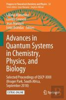Advances In Quantum Systems In Chemistry, Physics, And Biology
