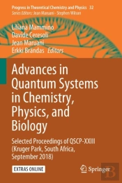 Advances In Quantum Systems In Chemistry, Physics, And Biology