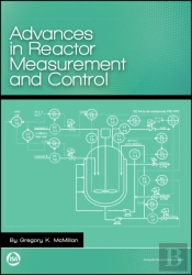 Advances In Reactor Measurement And Control