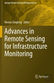 Advances In Remote Sensing For Infrastructure Monitoring