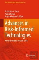 Advances In Risk-Informed Technologies
