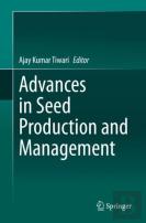 Advances In Seed Production And Management