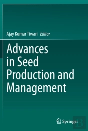 Advances In Seed Production And Management