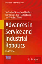 Advances In Service And Industrial Robotics