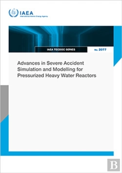 Bertrand.pt - Advances In Severe Accident Simulation And Modelling For Pressurized Heavy Water Reactors