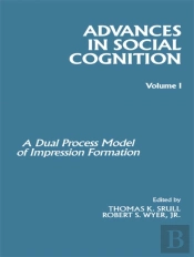 Advances In Social Cognition, Volume I