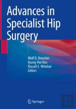 Advances In Specialist Hip Surgery