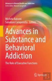 Advances In Substance And Behavioral Addiction