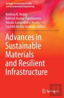 Advances In Sustainable Materials And Resilient Infrastructure