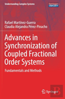 Advances In Synchronization Of Coupled Fractional Order Systems