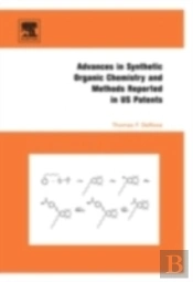 Advances In Synthetic Organic Chemistry And Methods Reported In Us Patents