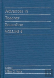 Advances In Teacher Education, Volume 4
