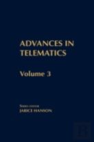 Advances In Telematics, Volume 3
