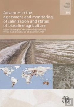 Bertrand.pt - Advances In The Assessment And Monitoring Of Salinization And Status Of Biosaline Agriculture: Report Of An Expert Consultation Held In Dubai, United Arab Emirates, 26-29 November 2007