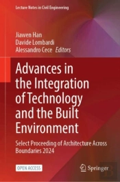 Advances In The Integration Of Technology And The Built Environment
