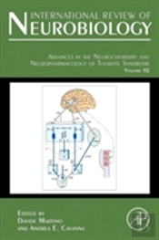 Advances In The Neurochemistry And Neuropharmacology Of Tourette Syndrome