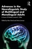 Advances In The Neurolinguistic Study Of Multilingual And Monolingual Adults