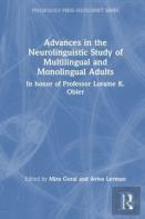 Advances In The Neurolinguistic Study Of Multilingual And Monolingual Adults