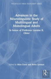 Advances In The Neurolinguistic Study Of Multilingual And Monolingual Adults