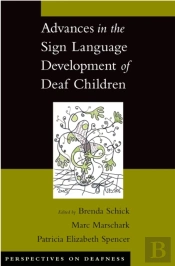Advances In The Sign Language Development Of Deaf Children