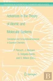 Advances In The Theory Of Atomic And Molecular Systems