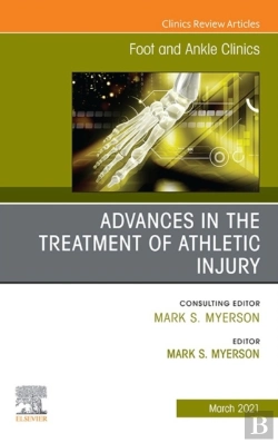 Bertrand.pt - Advances In The Treatment Of Athletic Injury, An Issue Of Foot And Ankle Clinics Of North America