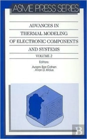 Advances In Thermal Modelling Of Electronic Components And Systems