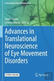 Advances In Translational Neuroscience Of Eye Movement Disorders
