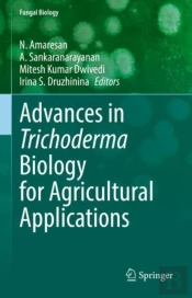 Advances In Trichoderma Biology For Agricultural Applications