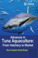 Advances In Tuna Aquaculture