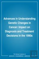Advances In Understanding Genetic Changes In Cancer