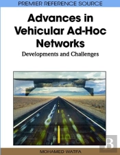Advances In Vehicular Ad-Hoc Networks