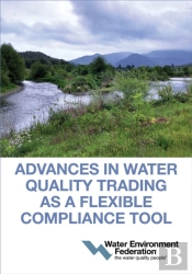 Advances In Water Quality Trading As A Flexible Compliance Tool