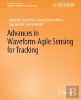 Advances In Waveform-Agile Sensing For Tracking