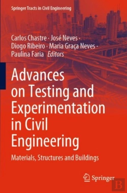 Bertrand.pt - Advances On Testing And Experimentation In Civil Engineering