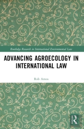 Advancing Agroecology In International Law