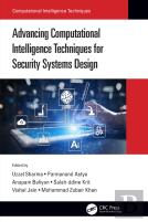 Advancing Computational Intelligence Techniques For Security Systems Design