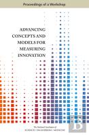 Advancing Concepts And Models For Measuring Innovation