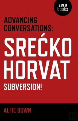 Bertrand.pt - Advancing Conversations: Srea  Ko Horvat Â€“ Subversion!