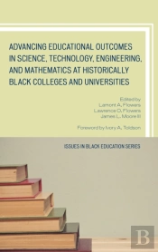 Advancing Educational Outcomes In Science, Technology, Engineering, And Mathematics At Historically Black Colleges And Universities