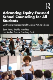 Advancing Equity-Focused School Counseling For All Students