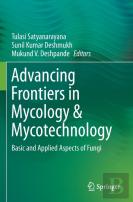 Advancing Frontiers In Mycology & Mycotechnology