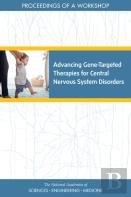 Advancing Gene-Targeted Therapies For Central Nervous System Disorders